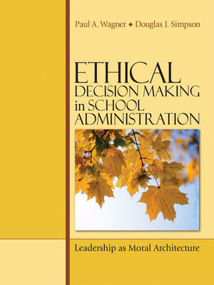 cover image of Ethical Decision Making in School Administration